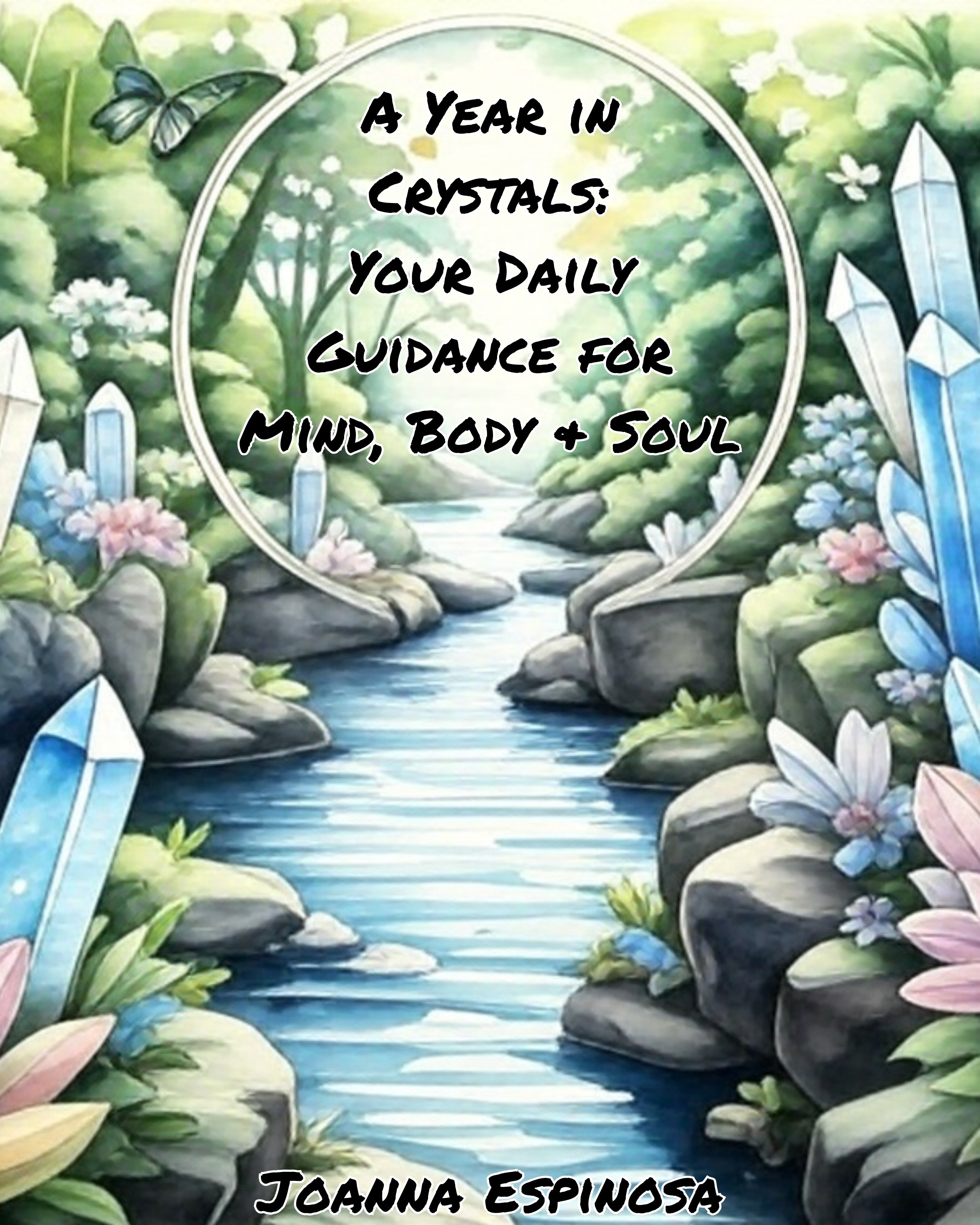 A Year in Crystals: Your Daily Guidance for Mind, Body & Soul