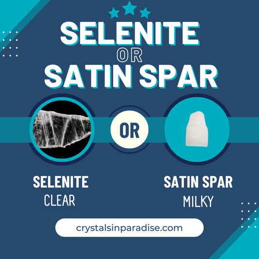 Selenite vs. Satin Spar: Understanding the Differences